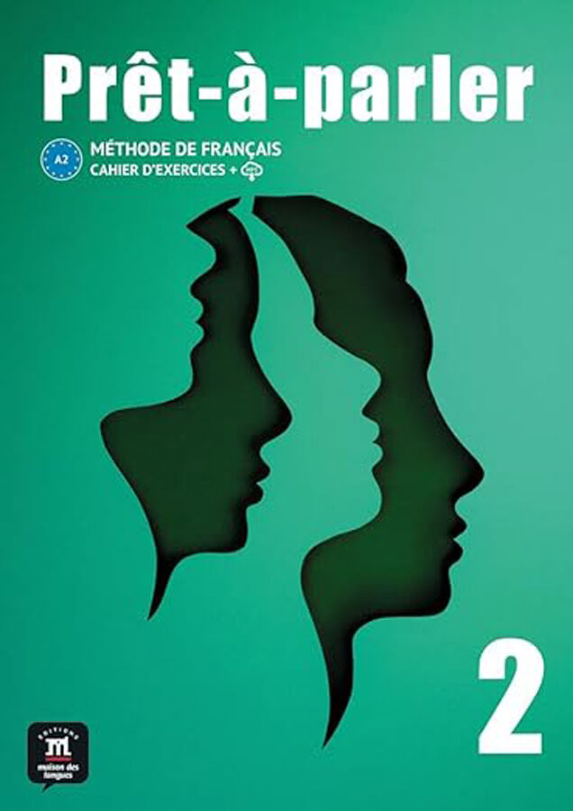 Pr&ecirc;t-&agrave;-Parler 2 Cahier d'Execices