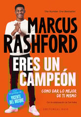 Eres un campeón. Como dar lo mejor de ti mismo Eres un campeón. Como dar lo mejor de ti mismo