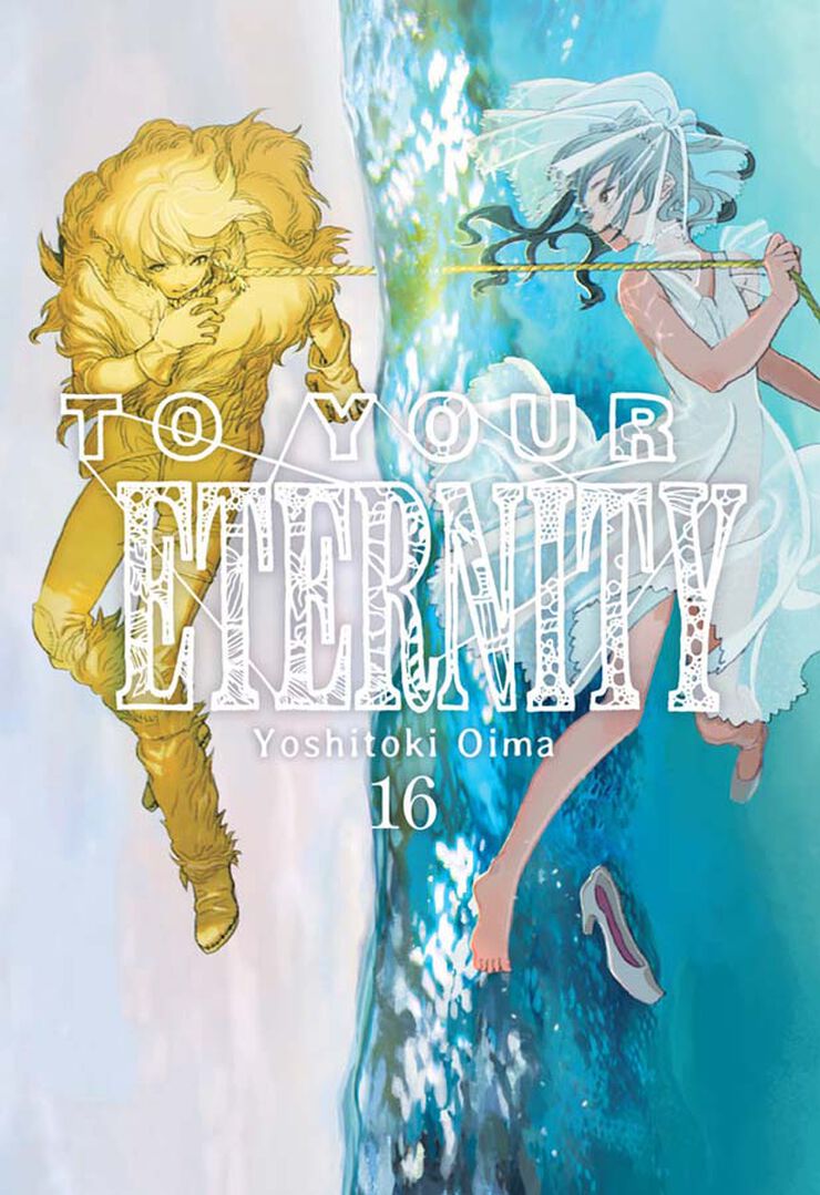 To your eternity 16