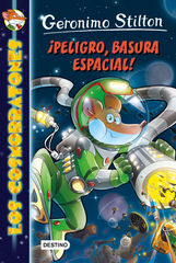 Los Cosmorratones 7. ¡Peligro, basura espacial!