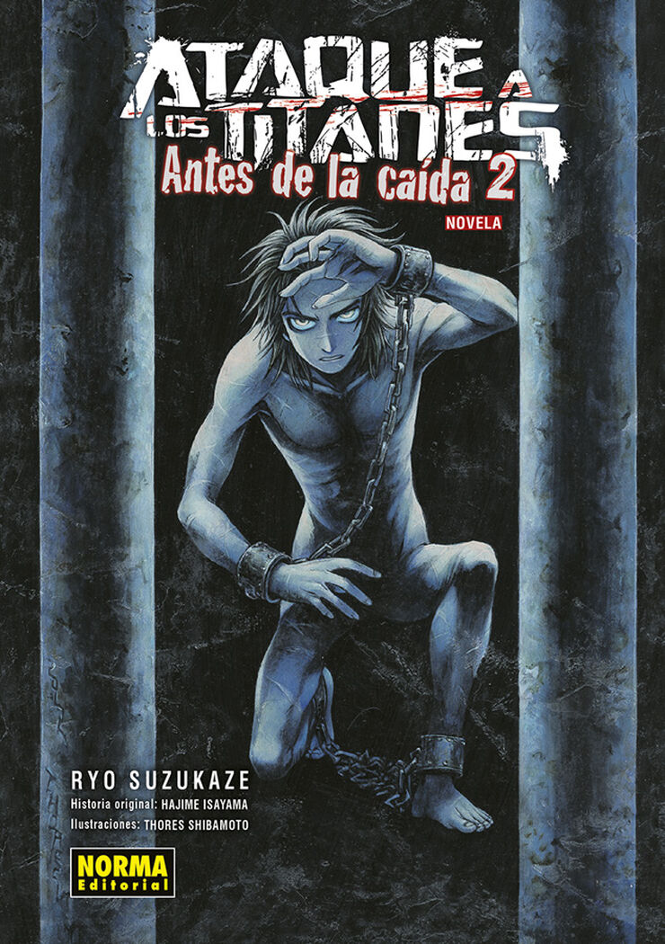 Ataque a los titanes: antes de la caída. Novela 2