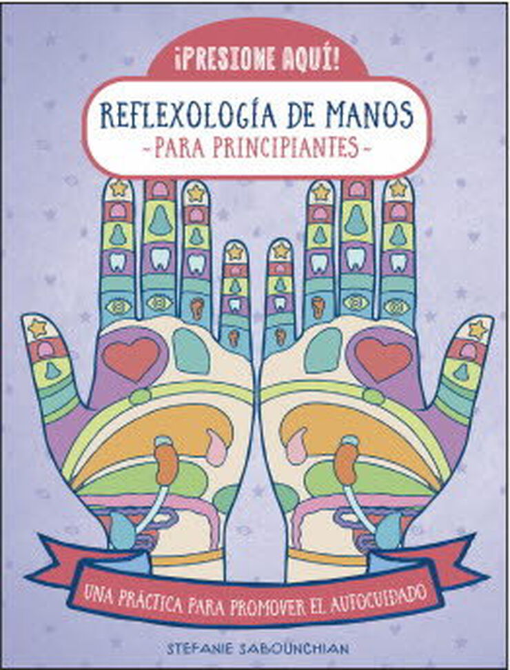 Reflexología de manos para principiantes