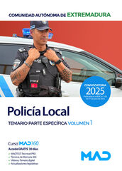 Polic&iacute;a Local de Extremadura. Temario Parte Espec&iacute;fica volumen 1