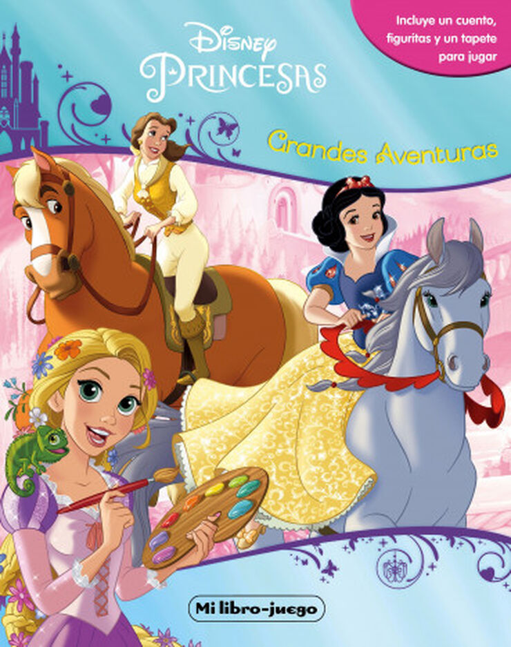 Princesas. Mi libro Juego. Grandes aventuras