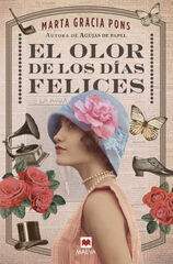 El olor de los días felices El olor de los días felices