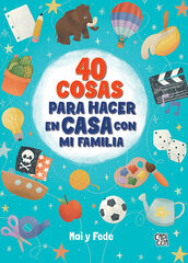 40 cosas para hacer en casa en família 40 cosas para hacer en casa en família