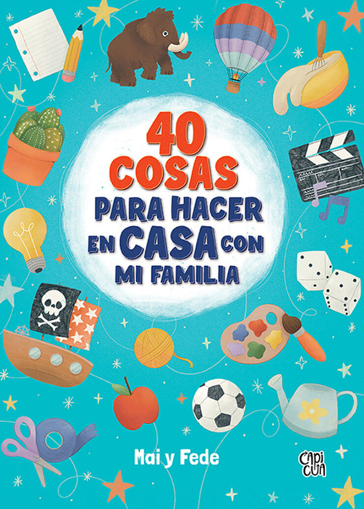 40 cosas para hacer en casa en família