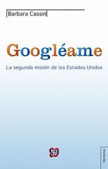 Googléame. La segunda misión de los Estados Unidos Googléame. La segunda misión de los Estados Unidos