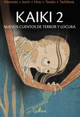 KAIKI 2. Nuevos cuentos de terror y locura KAIKI 2. Nuevos cuentos de terror y locura