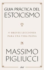 Guía práctica del estoicismo Guía práctica del estoicismo
