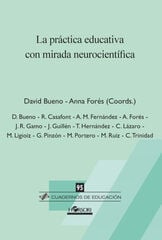 La práctica educativa con mirada neurocientífica La práctica educativa con mirada neurocientífica