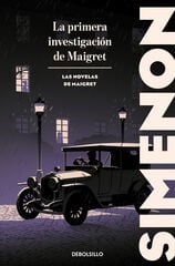 La primera investigación de Maigret (Las novelas de Maigret) La primera investigación de Maigret (Las novelas de Maigret)