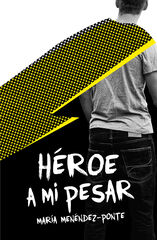 Héroe a mi pesar Héroe a mi pesar