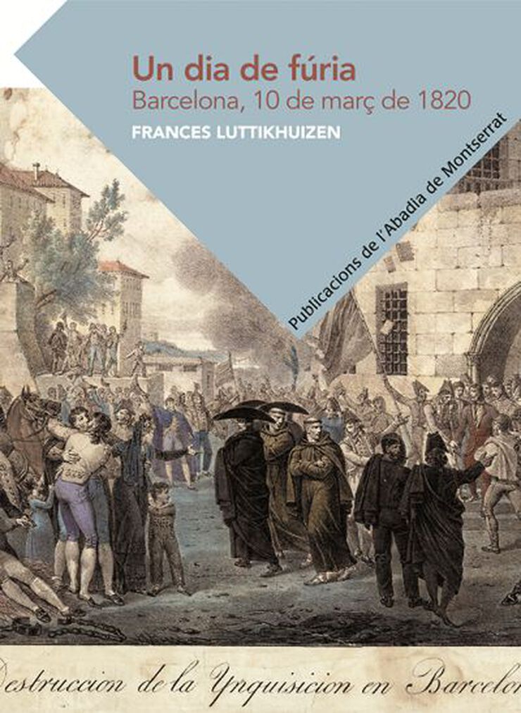 Un dia de fúria. Barcelona, 10 de març de 1820