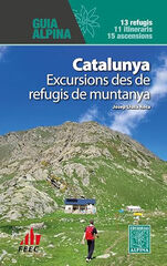 Catalunya - Excursions de refugis de muntanya Catalunya - Excursions de refugis de muntanya