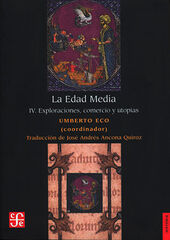 La Edad Media, IV. Exploraciones, comercio y utopías La Edad Media, IV. Exploraciones, comercio y utopías