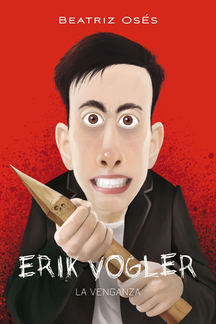 Erik Vogler: la venganza