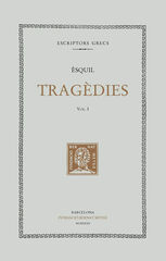 Tragèdies, vol. I: Les suplicants. Els perses
