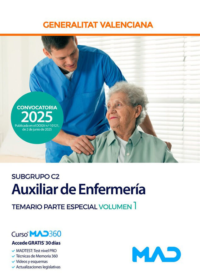 Cuerpo de Servicios Auxiliares (subgrupo C2) de la Generalitat Valenciana. Escala Auxiliar de Enfermer&iacute;a Temario Parte Especial volumen 1