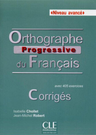 CLE Orthographe Progressive AVA/Corrig&eacute;s Cle 9782090380941