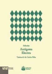Antígona. Electra Antígona. Electra