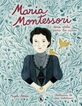 María Montessori. Una vida para los niño