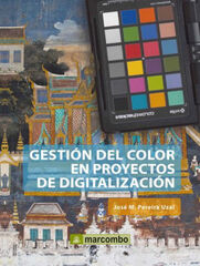 GESTION DEL COLOR EN PROYECTOS DE DIGITALIZACI&Oacute;N