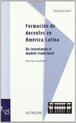Formación de docentes en América Latina Formación de docentes en América Latina