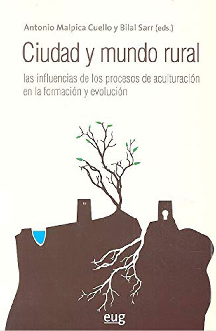 Ciudad y mundo rural: las influencias de los procesos de aculturación en la formación y evolución