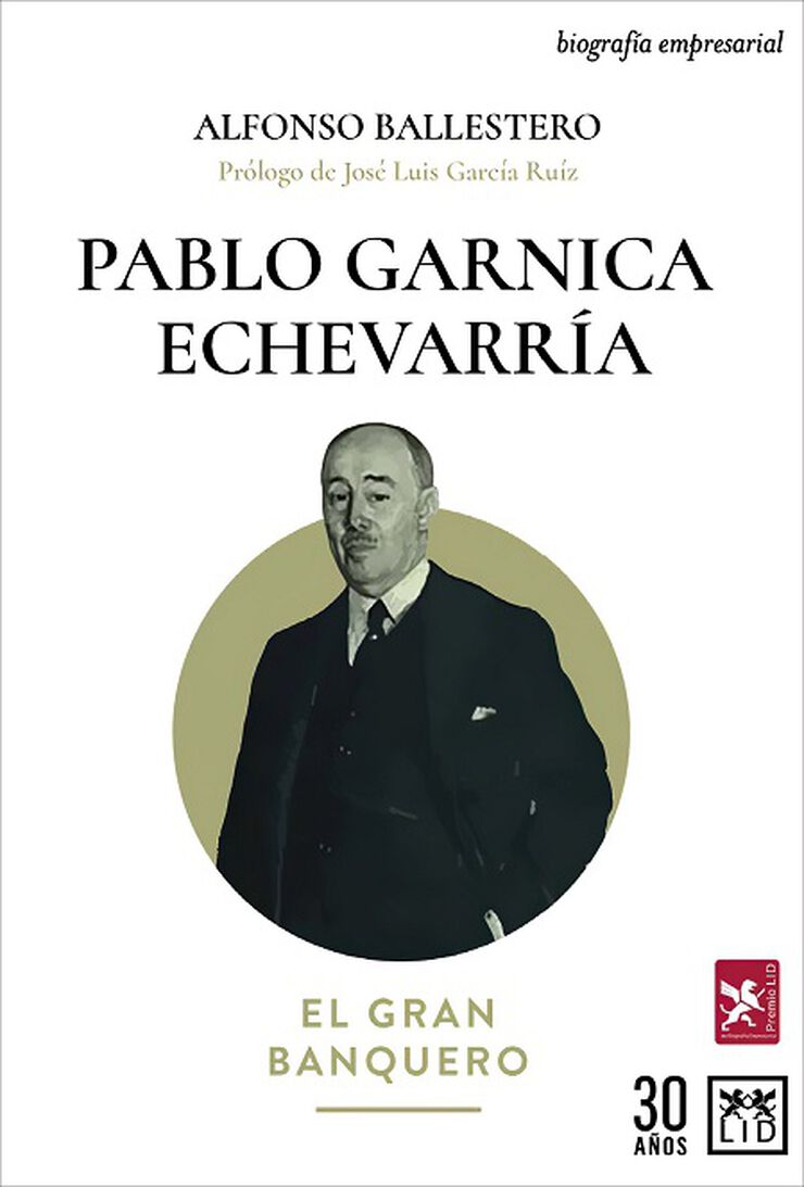 Pablo Garnica Echevarría. El gran banquero
