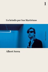 Un brindis por San Martiriano Un brindis por San Martiriano