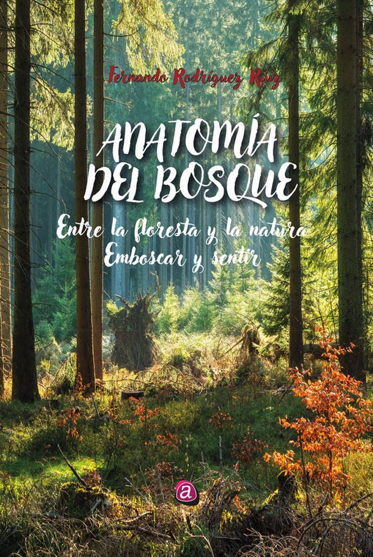 Anatom&iacute;a del bosque