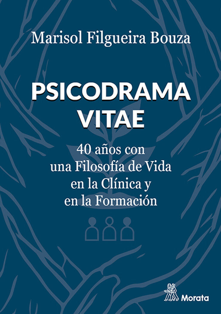 Psicodrama Vitae. 40 a&ntilde;os con una filosof&iacute;a de vida en la cl&iacute;nica y en la formaci&oacute;n