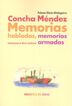 Concha Méndez. Memorias habladas, memorias armadas