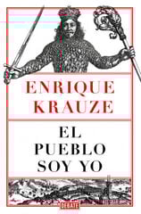 El pueblo soy yo El pueblo soy yo