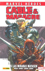 Cable y Masacre 1. Si las miradas matase