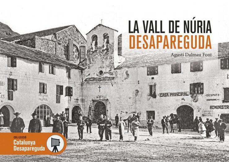 La Vall de Núria desapareguda