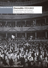 Zinemaldia 1953-2022. Zinemaldia 1953-2022.