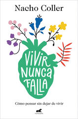 Vivir nunca falla Vivir nunca falla