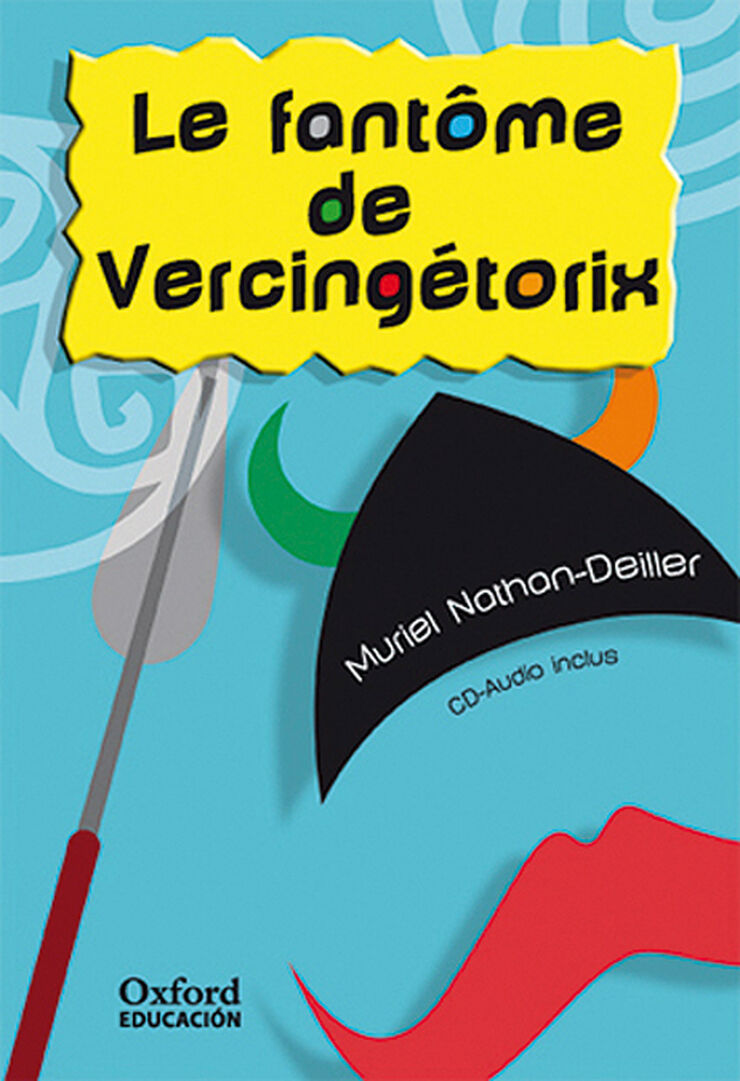 Le Fantôme de Vercingétorix (Lectures Faciles)