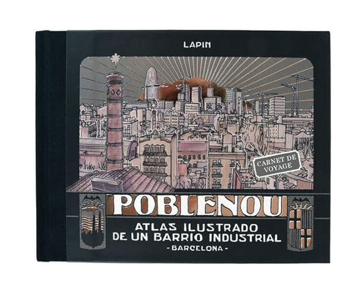 Poblenou. Atlas ilustrado de un barrio industrial