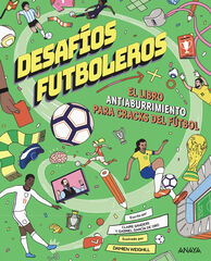 Desaf&iacute;os futboleros. El libro antiaburrimiento para cracks del f&uacute;tbol