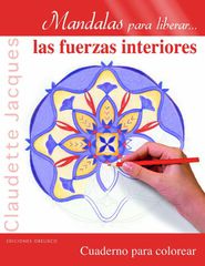 Mándalas para liberar las fuerzas interi Mándalas para liberar las fuerzas interi