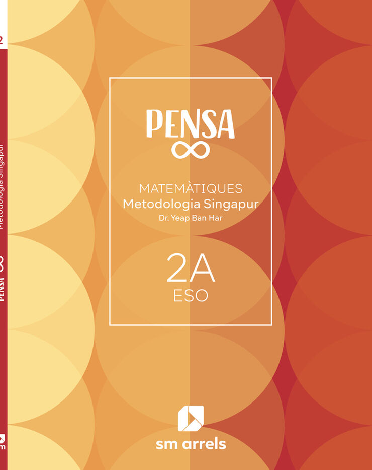 Pensa infinito. Metodolog&iacute;a Singapur. 2 Secundaria. Arrels