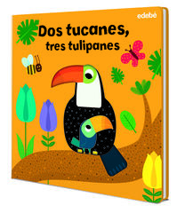 Dos tucanes, tres tulipanes Dos tucanes, tres tulipanes