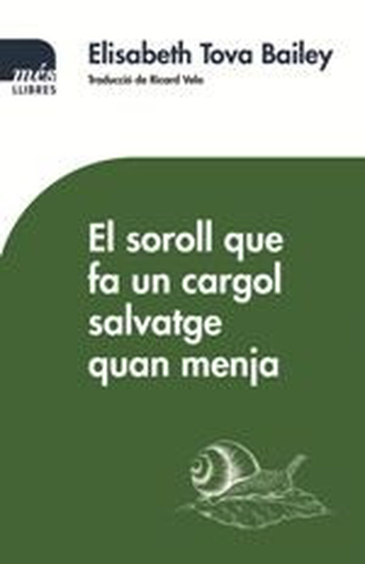 El soroll que fa un cargol salvatge quan