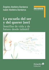 La escuela del ser y del querer (ser) La escuela del ser y del querer (ser)