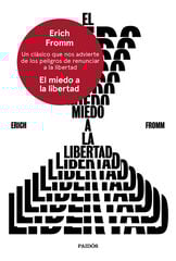 El miedo a la libertad El miedo a la libertad