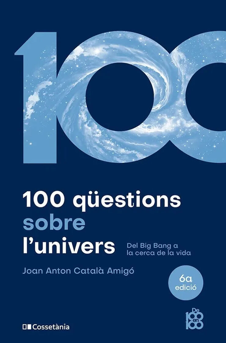 100 q&uuml;estions sobre l'univers