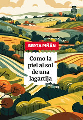Como la piel al sol de una lagartija Como la piel al sol de una lagartija